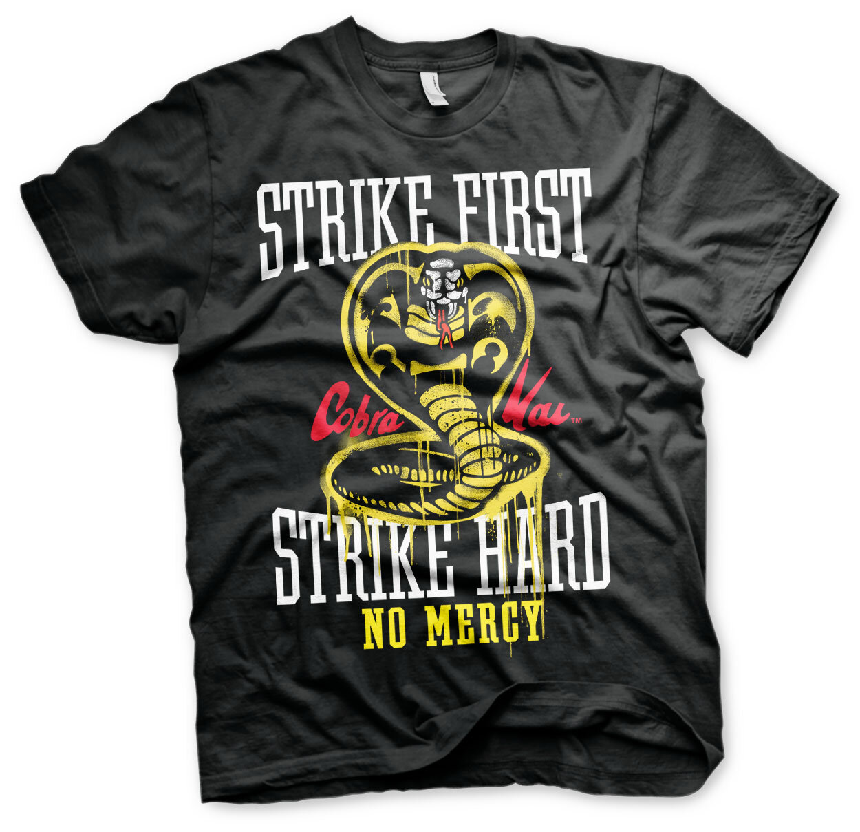 Strike First - Strike Hard - No Mercy T-Shirt