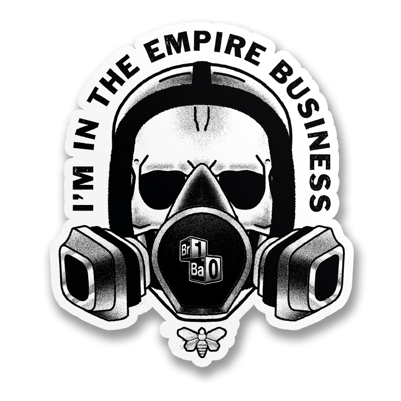 I'm In The Empire Business Sticker