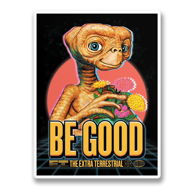 E.T. - Be Good Sticker
