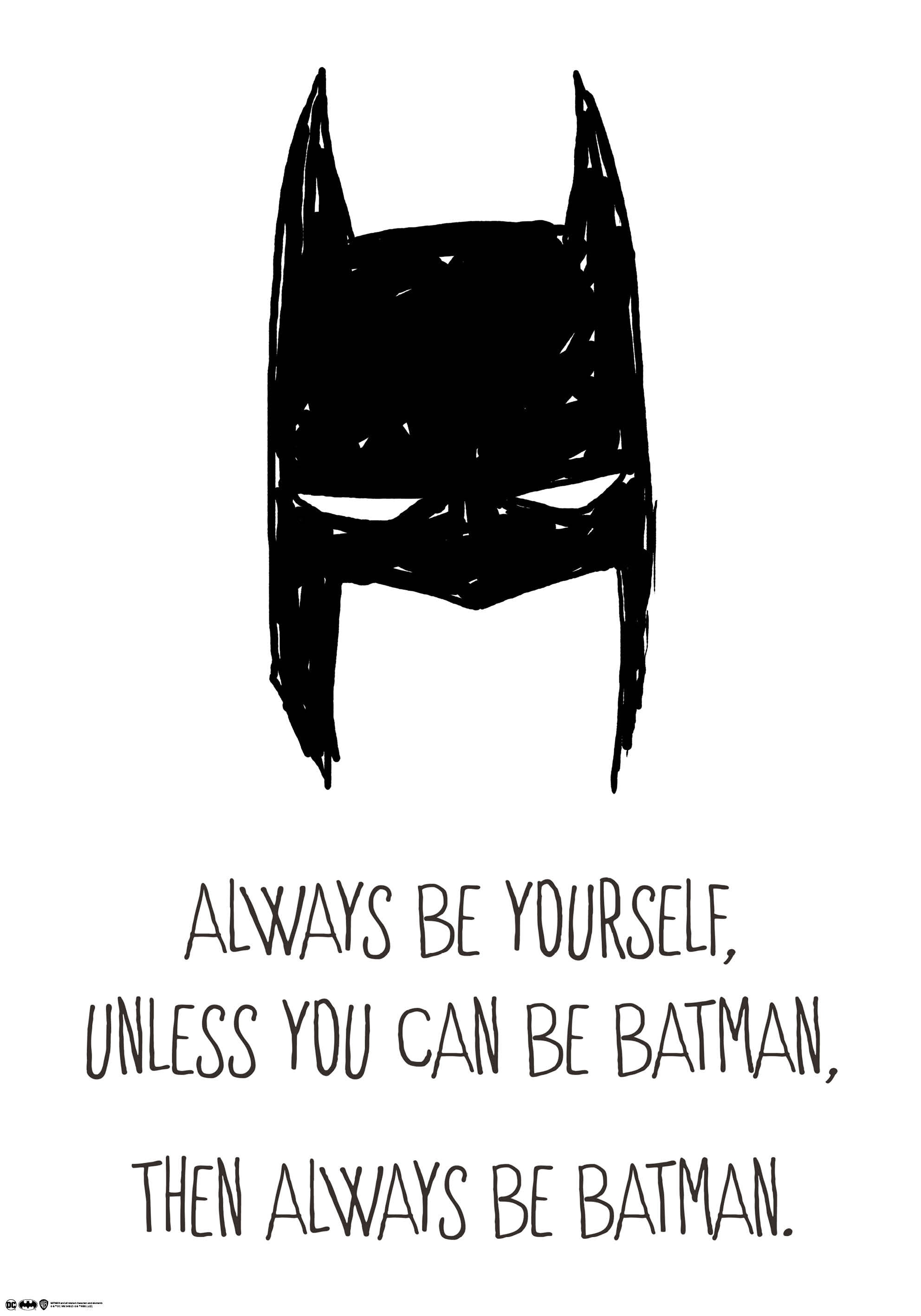 Batman - Always Be Yourself Poster